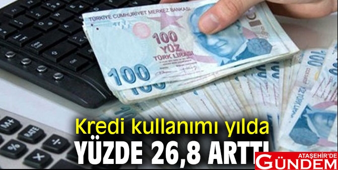 KREDİ KULLANIMINDA YILDA YÜZDE 26,8 ARTIŞ 158088