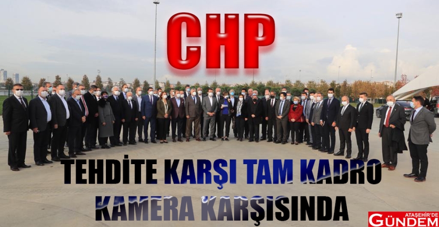 CHP TEHDİTE KARŞI TAM KADRO KAMERA KARŞISINDA 1605686608_18112020_cnn_kft__3_