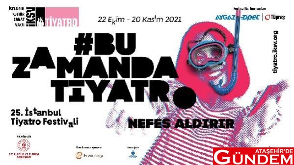 "BU ZAMANDA TİYATRO" DURU ATAŞEHİR SAHNESİNDE 25-istanbul-tiyatro-festivali-bu-sene-hem-14384477_osd