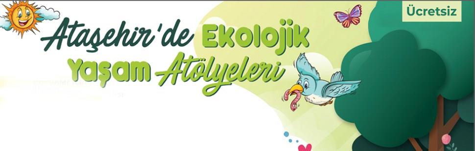 Şehirde Ekolojik Yaşam Atölyeleri Ataşehir’de 3a9ceeea4c0e4ac8a444762a8f62cc06