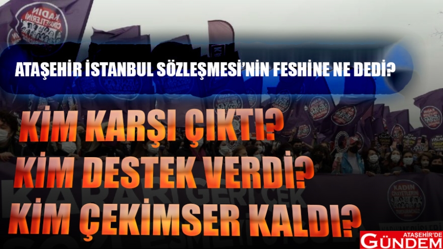 ATAŞEHİR SİYASETİ İSTANBUL SÖZLEŞMESİ İÇİN NE DEDİ? 4f03ac00-bfef-4681-bb79-b84e7d376ded_16_9_1616246233-880x495