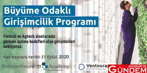 BÜYÜME ODAKLI GİRİŞİMCİLİK PROGRAMI BAŞLIYOR! 69d13a9ff81a4cd0adeeb2a7a5a7f954