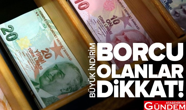 BORCU OLANLAR DİKKAT! 729x434-son-dakika-borcu-olan-dikkat-buyuk-indirim-1624250734661