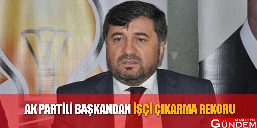 AK PARTİLİ BELEDİYE BAŞKANINDAN SEÇİMDE İKRAMİYE SÖZÜ SEÇİM SONRASI İŞTEN ÇIKARMA HAREKETİ AK-PARTILI-BASKANDAN-ISCI-ATMA-REKORUU