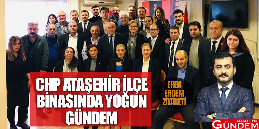 CHP ATAŞEHİR İLÇE BİNASINDA YOĞUN GÜNDEM ATAŞEHİR-İLÇE-BAŞKANLIĞI