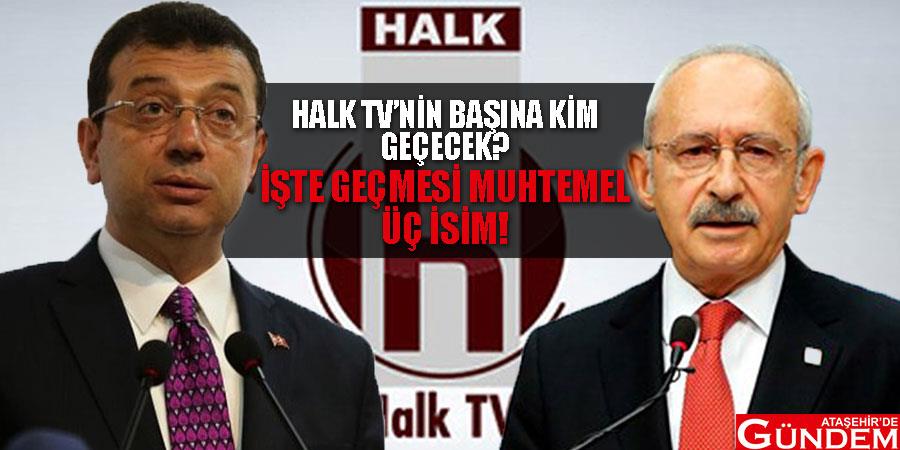 Halk TV’nin başına geçecek ismi Kılıçdaroğlu belirleyecek  HALK-TV