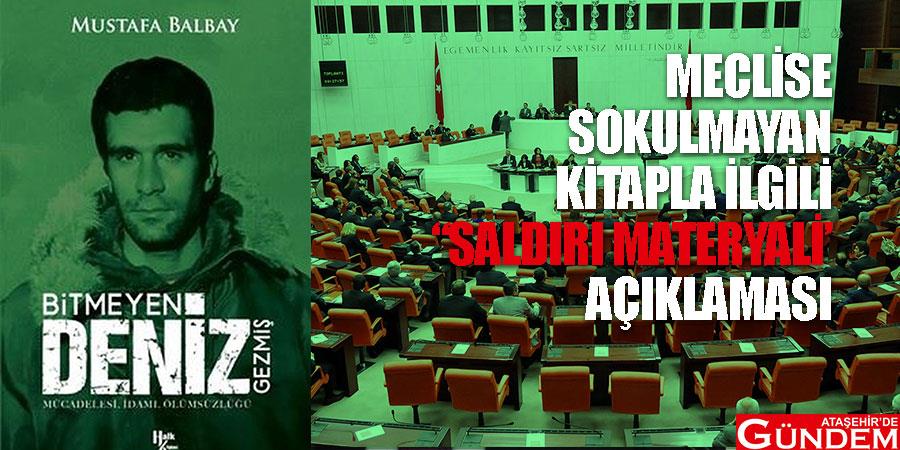 Mecliste Deniz Gezmiş korkusu MECLISE-SOKULMAYAN-KITAPLA-ILGILI-SALDIRI-MATERYALI-ACIKLAMASI