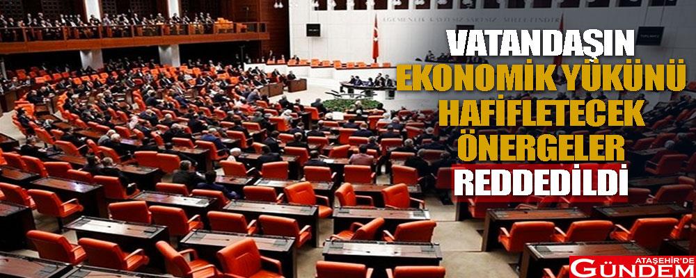 Vatandaşın Cebini Rahatlatacak Önergeler Reddedildi QAKJ