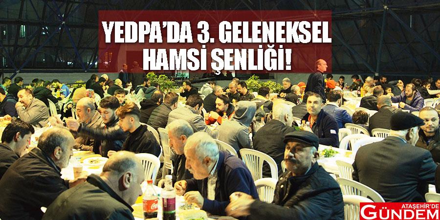 YEDPA’DA KARADENİZ RÜZGARI ESTİ asdapkkplpk