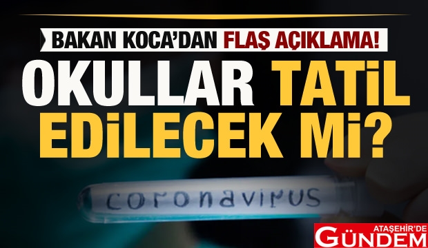 BAKAN KOCA'DAN TATİL AÇIKLAMASI bakan_kocadan_son_dakika_koronavirus_aciklamasi_okullar_tatil_edilecek_mi_1583856871_3581
