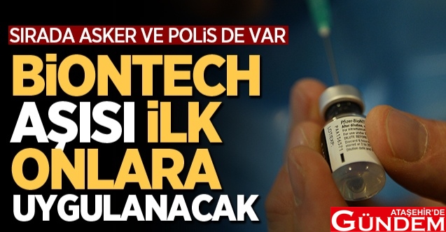 ÖĞRETMENLER AŞILANIYOR! biontech-asisi-ilk-onlara-uygulanacak_d0875