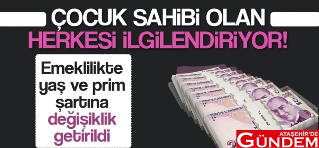 DİKKAT! EMEKLİLİKTE YAŞ VE PRİM ŞARTINDA DEĞİŞİKLİK cocuk_sahibi_olan_herkesi_ilgilendiriyor_h71704_3356d