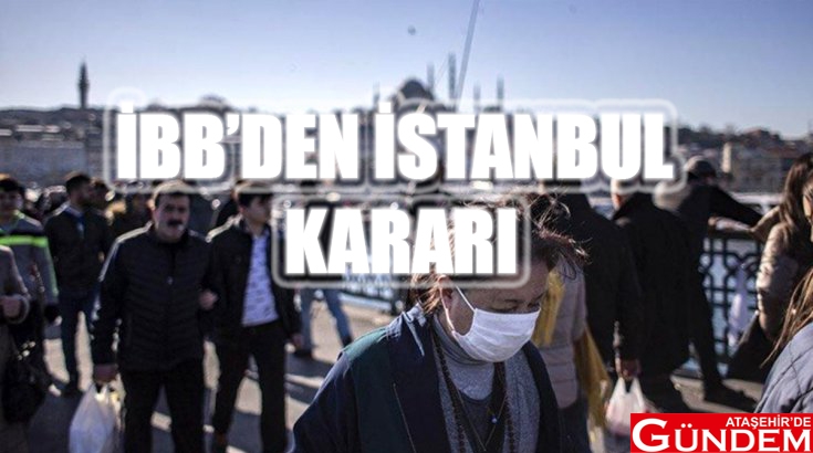 NORMALLEŞME ADIMLARI BAYRAM SONRASINA ibb-bilim-kurulu-normallesme-adimlari-bayramdan-so-1588583630