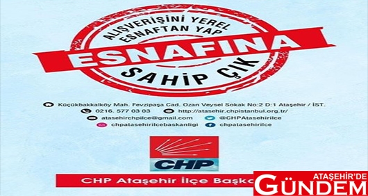 CHP ATAŞEHİR ESNAFA SAHİP ÇIKIYOR kamanya
