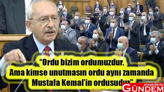 KILIÇDAROĞLU'NDAN ORDU AÇIKLAMASI kilicdaroglu-nun-turk-silahli-kuvvetleri-yle-13771044_1282_o