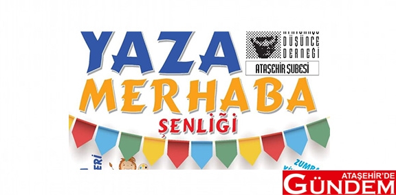 ADD ATAŞEHİR ŞUBESİNDEN ‘YAZA MERHABA’ ŞENLİĞİ lnkjhnjhpojj