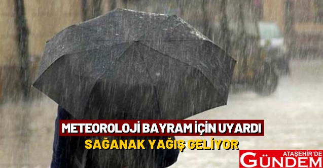METEOROLOJİ UYARDI: BAYRAMDA YAĞIŞ BEKLENİYOR! meteoroloji_bayram_icin_uyardi_saganak_geliyor_h103873_2b372