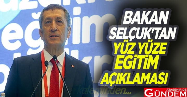 BAKAN SELÇUK YÜZ YÜZE EĞİTİM İÇİN AÇIKLAMA YAPTI milli_egitim_bakani_selcuk_tan_yuz_yuze_egitim_aciklamasi_h34972_8fd5f