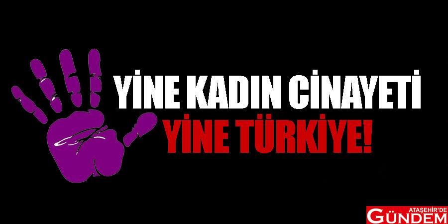 Bu ülkede dün yine bir kadın öldürüldü! qwqwqwqrere