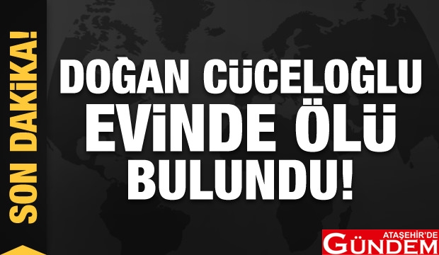 ÜNLÜ PSİKOLOG EVİNDE ÖLÜ BULUNDU! son_dakika_haberi_dogan_cuceloglu_evinde_olu_bulundu_1613480764_7795