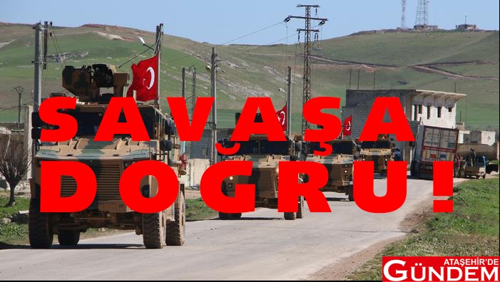 SAVAŞA DOĞRU! suriye