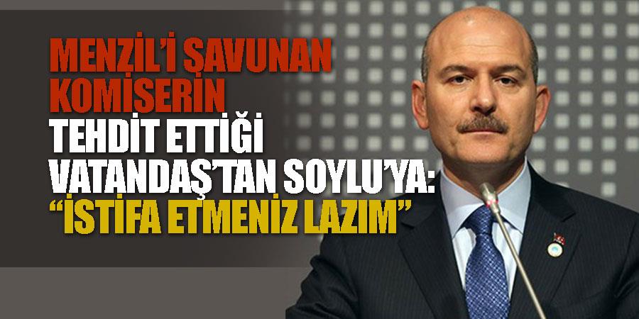 Vatandaş’tan Soylu’ya: "İstifa etmeniz lazım" trtrtyhdy