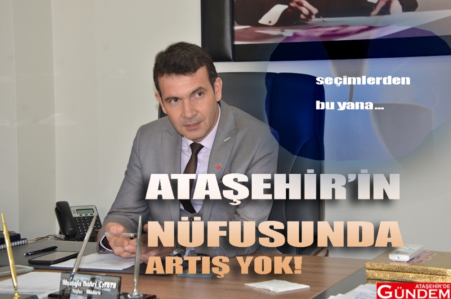 ATAŞEHİR İLÇE NÜFUS MÜDÜRLÜĞÜ’NE YENİ İSİM: MUSTAFA BAHRİ ÇAKIR tyıjh54p