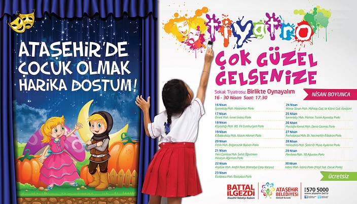 ÇOCUKLAR NİSAN’DA ATAŞEHİR’DE EĞLENECEK sokak tiyatrosu